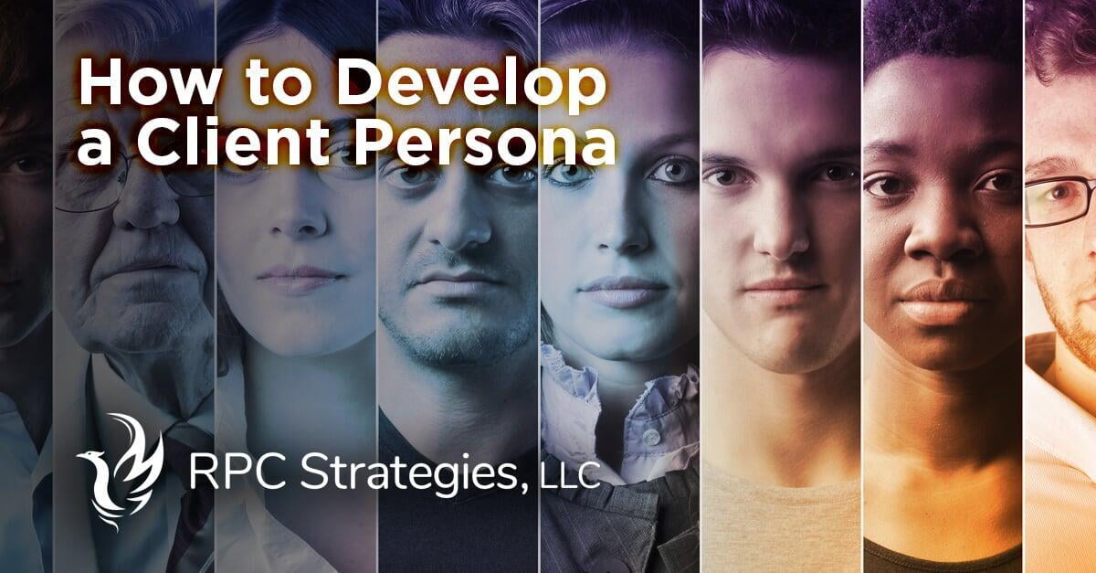 How to Develop a Client Persona
