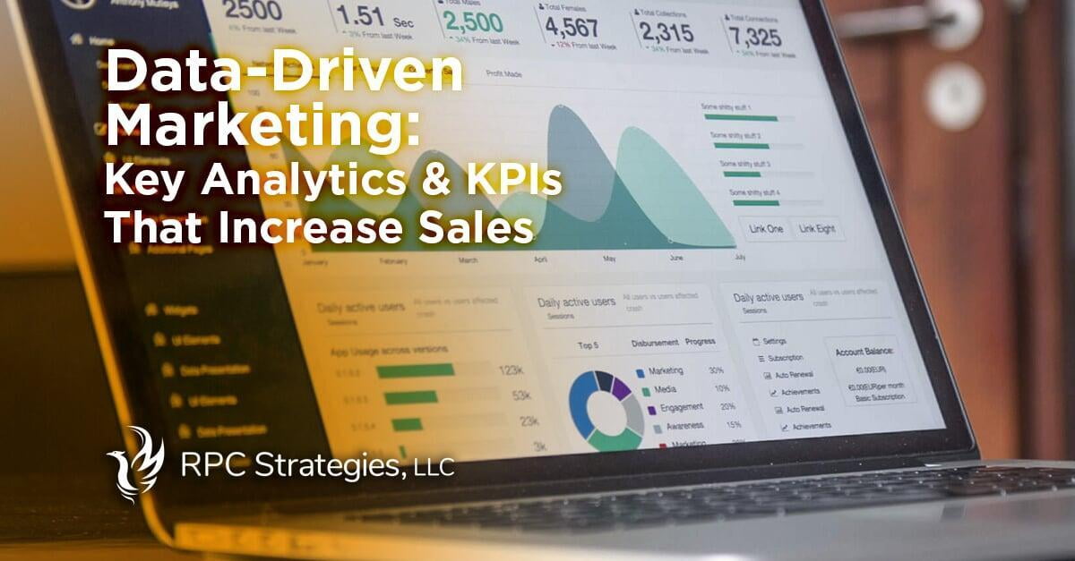 Data-Driven Marketing: Key Analytics & KPIs That Increase Sales